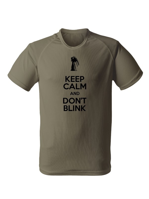 Funkční tričko KEEP CALM AND DON'T BLINK