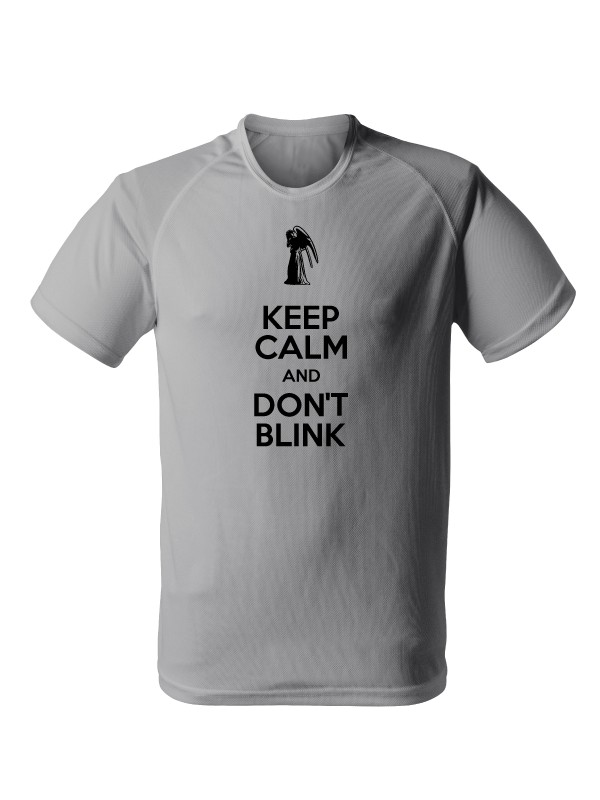 Funkční tričko KEEP CALM AND DON'T BLINK