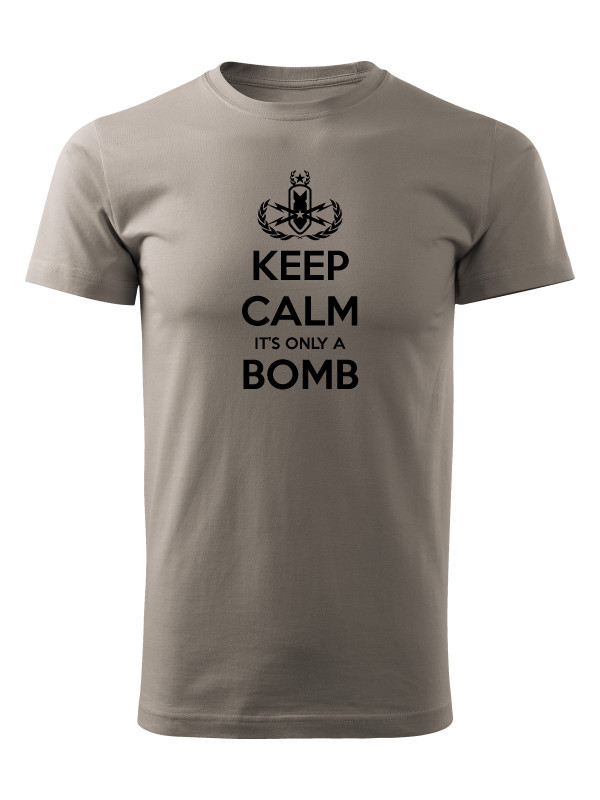 Tričko KEEP CALM IT'S ONLY A BOMB