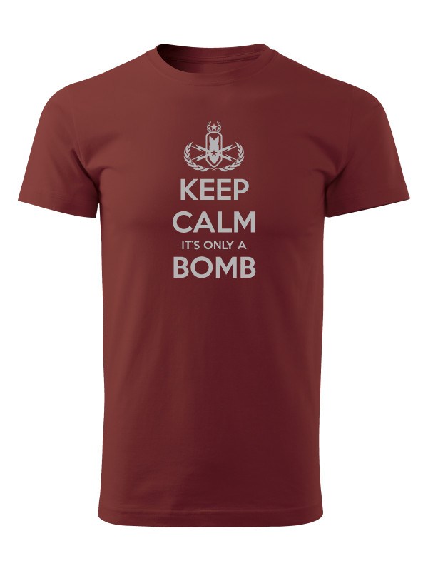 Tričko KEEP CALM IT'S ONLY A BOMB